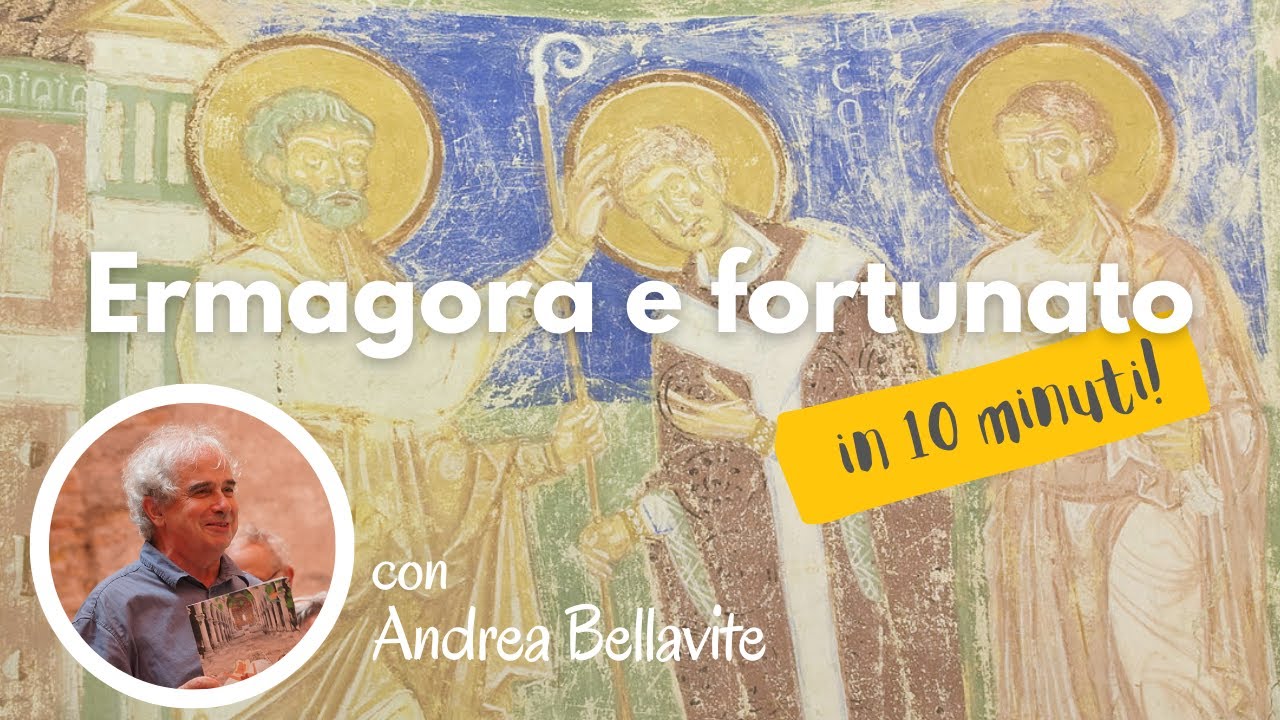 Ermagora e Fortunato in 10 minuti!
