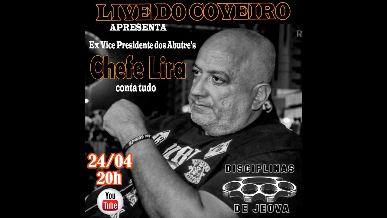 CHEFE LIRA - EX VICE-PRESIDENTE DOS ABUTRE'S - CONTA TUDO