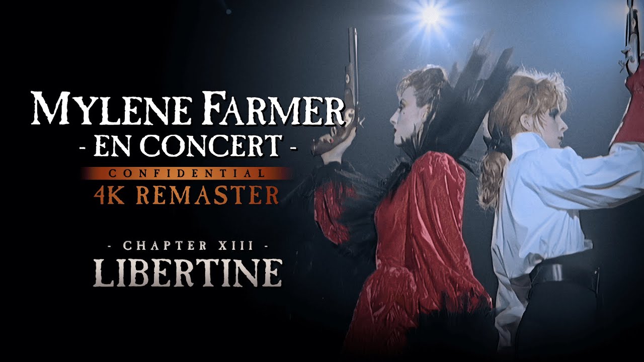 Myl&egrave;ne Farmer - En concert : Libertine (4K Remaster)