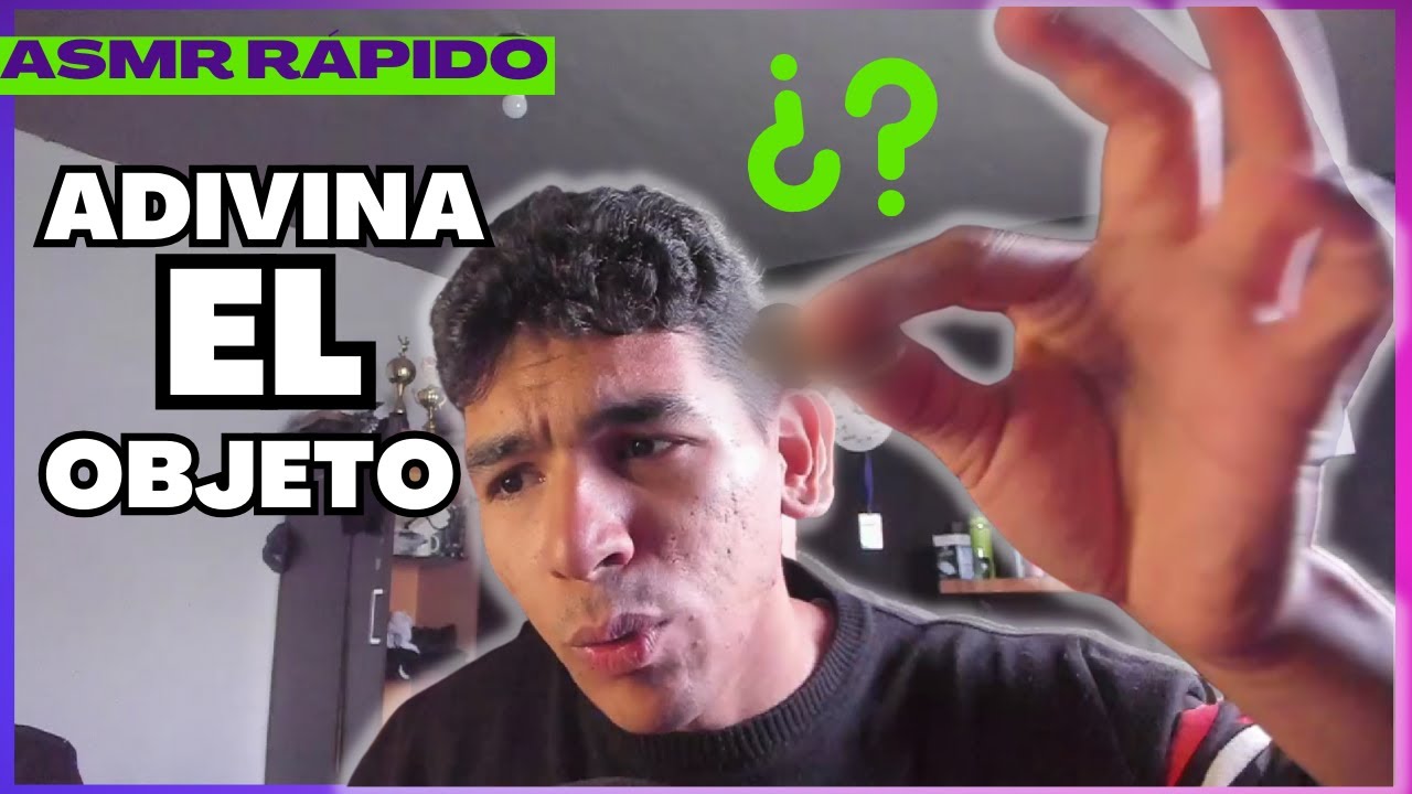 ASMR RÁPIDO PARA DORMIR - asmr adivina el objeto- ASMR en Español