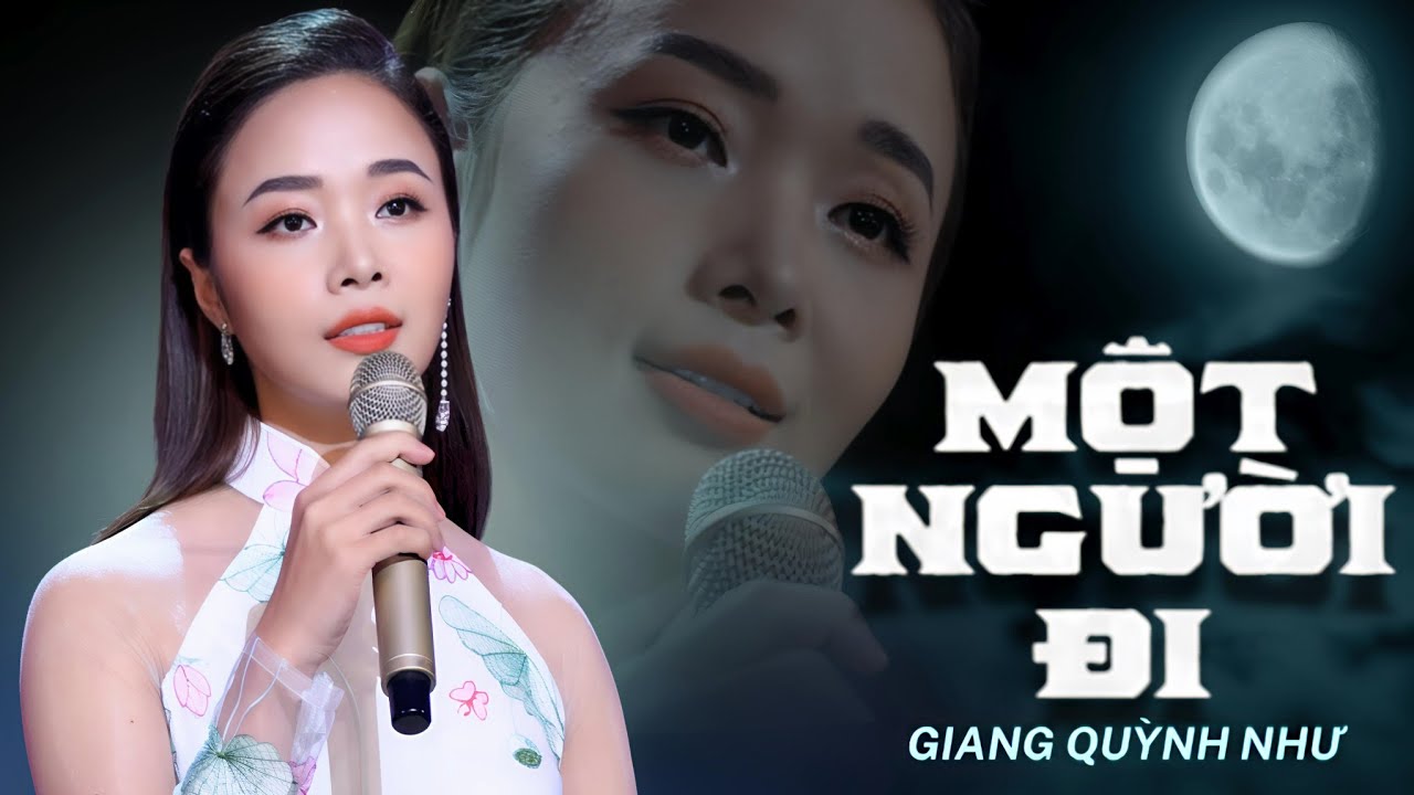 MỘT NGƯỜI ĐI - GIANG QUỲNH NHƯ | Mv Official