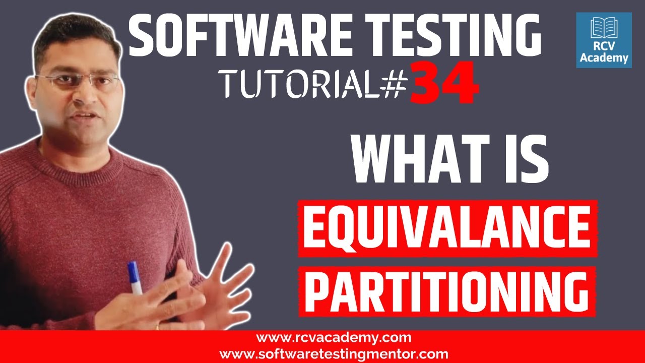 Software Testing Tutorial #34 - Equivalence Partitioning in Testing