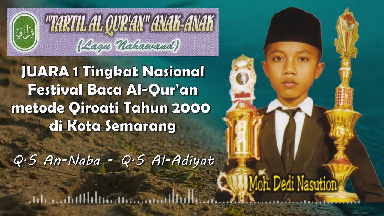 JUARA 1 NASIONAL // TARTIL AL QURAN METODE QIROATI TAHUN 2000