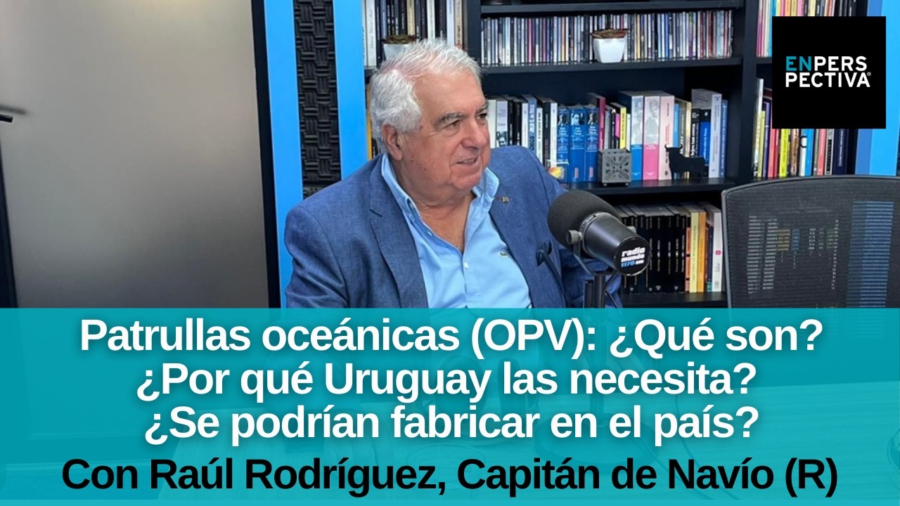 Patrullas oceánicas (OPV): ¿Qué son? ¿Por qué Uruguay las necesita? ¿Se podrían fabricar en el país?