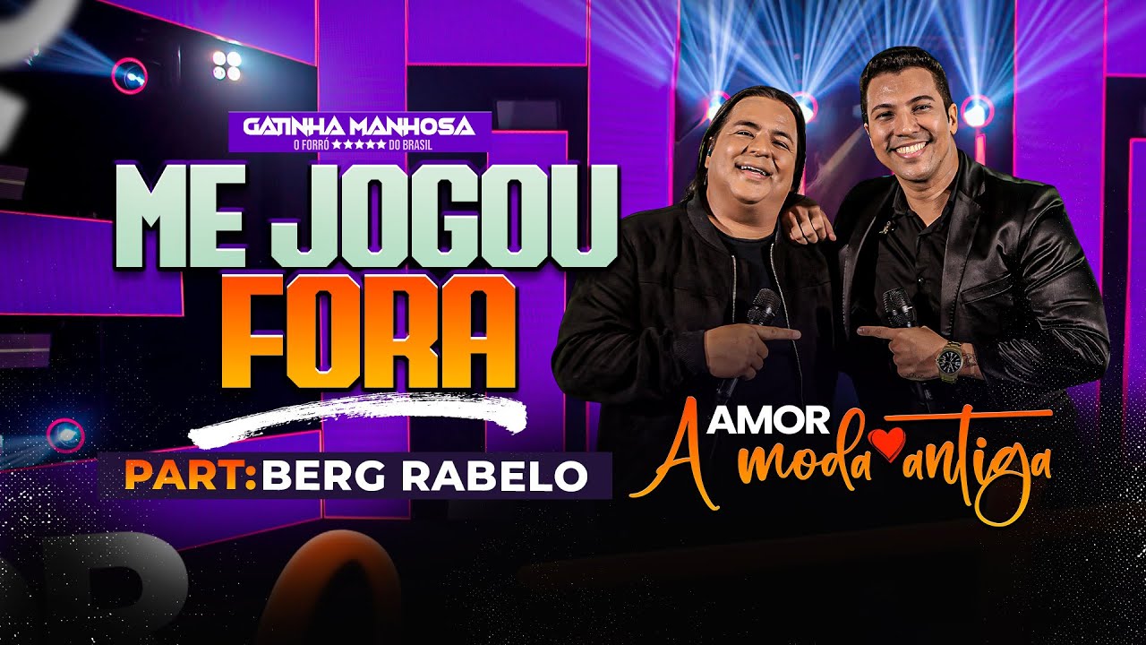 Me jogou Fora / Gatinha Manhosa - Part. Berg Rabelo #DVD #AmorAmodaAntiga