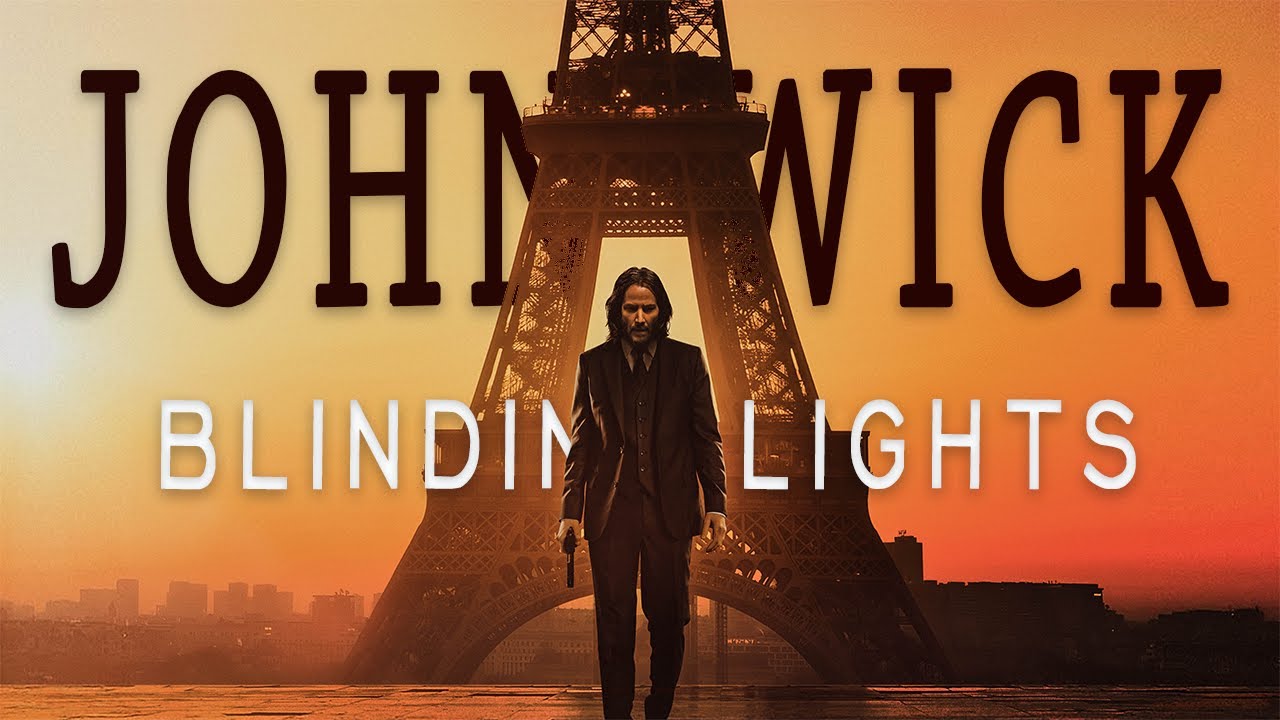 John Wick 4 - Blinding Lights