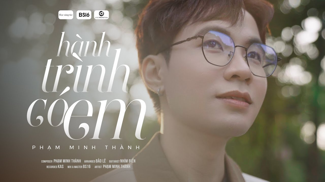 Hành Trình Có Em | Phạm Minh Thành | Official MV | Valentine 2024