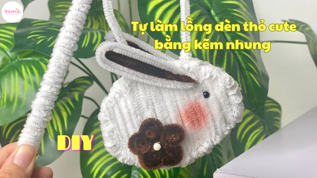 Esme hướng dẫn bạn cách làm lồng đèn thỏ bằng kẽm nhung