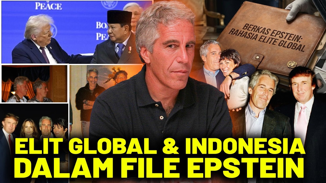 RANGKUMAN Isi FIle JEFRY EPSTEIN.! Rahasia Elit Global dan Pejabat Indonesia