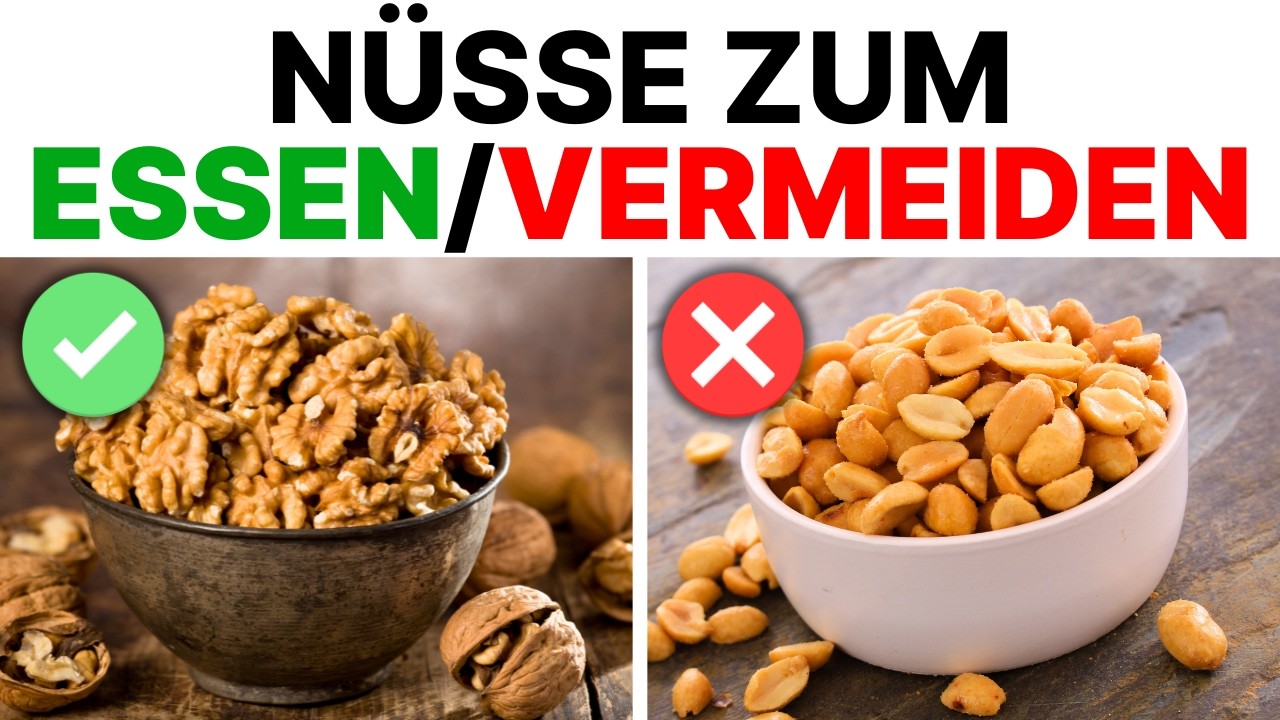 5 N&Uuml;SSE, DIE DU ESSEN SOLLTEST, UND 5, DIE DU VERMEIDEN SOLLTEST