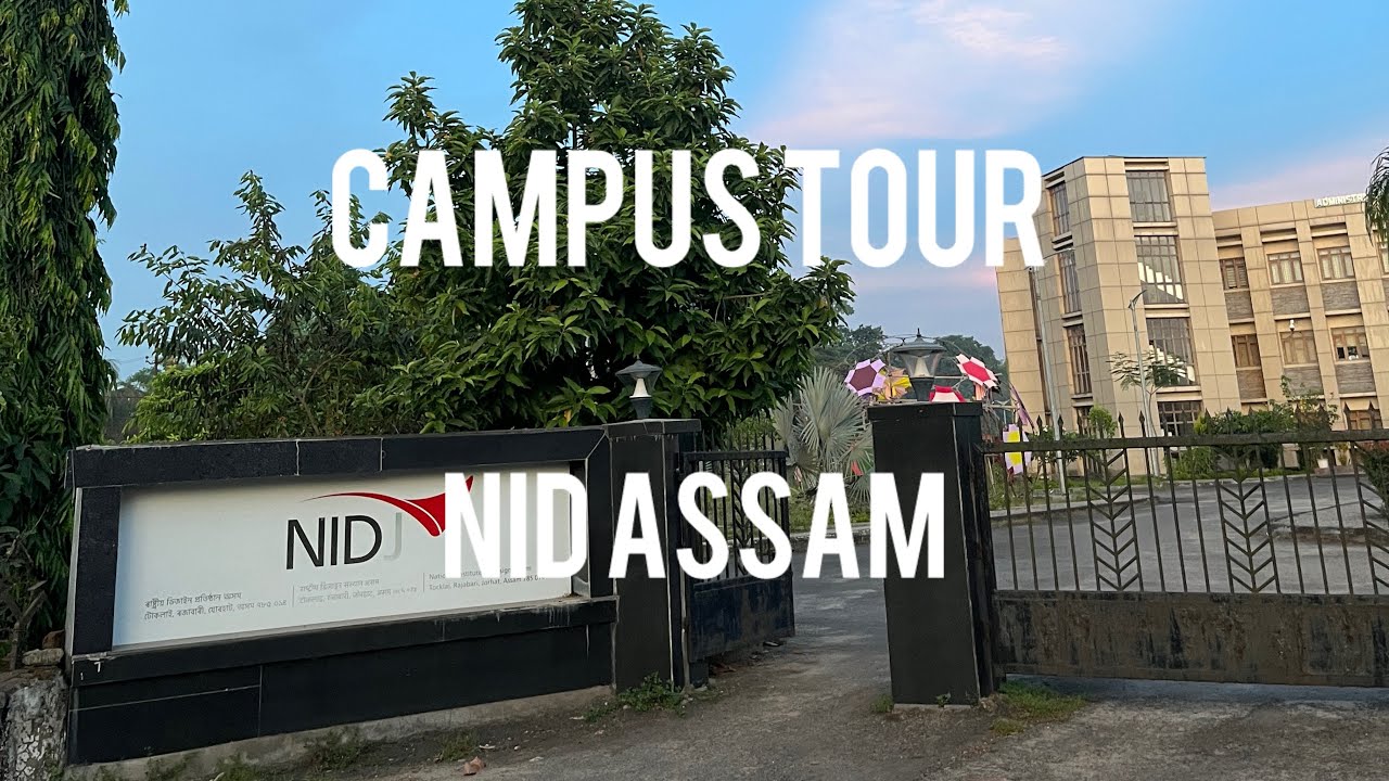 Full campus tour of NID Jorhat, Assam | Spandan Art 