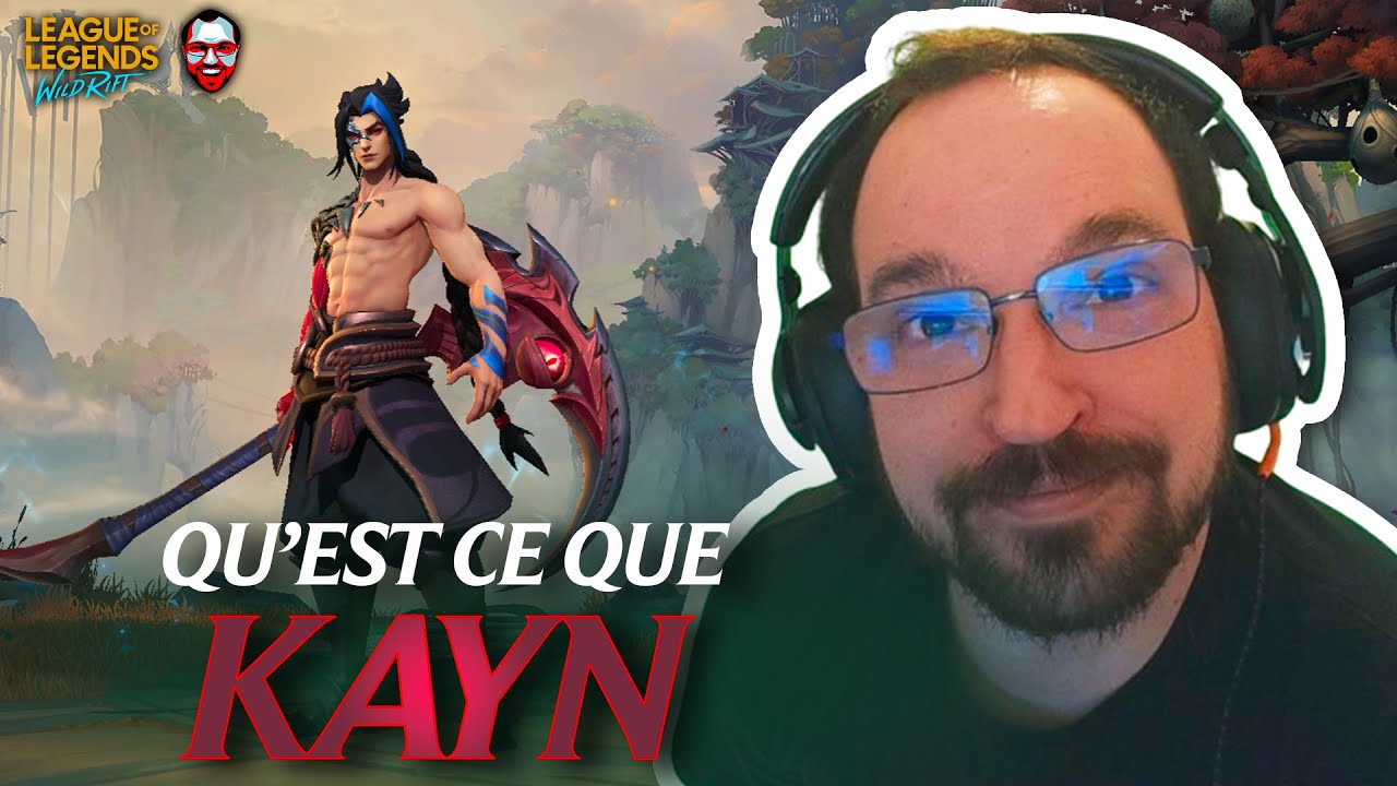 QU'EST CE QUE KAYN ? (KAYN TUTO WILDRIFT) - Extrait de stream