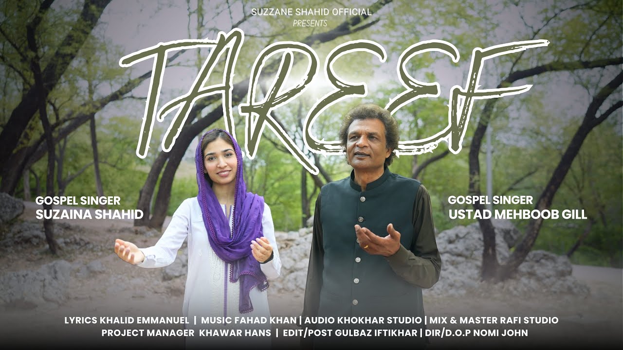 TAREEF - Gospel Song | Suzaina Shahid & Ustad Mehboob Gill | Praise & Worship 2025 | Official Video