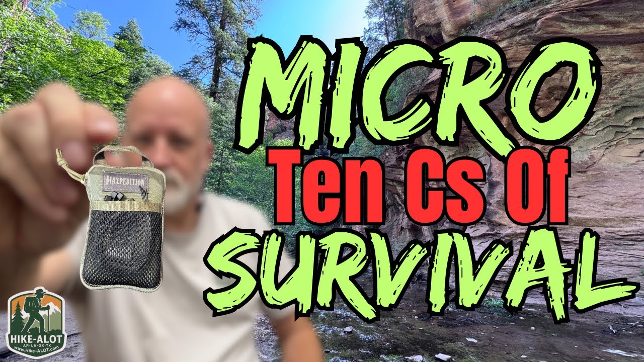 MICRO 10 Cs OF SURVIVAL #nature #survival #hiking #outdooradventure #backpacking