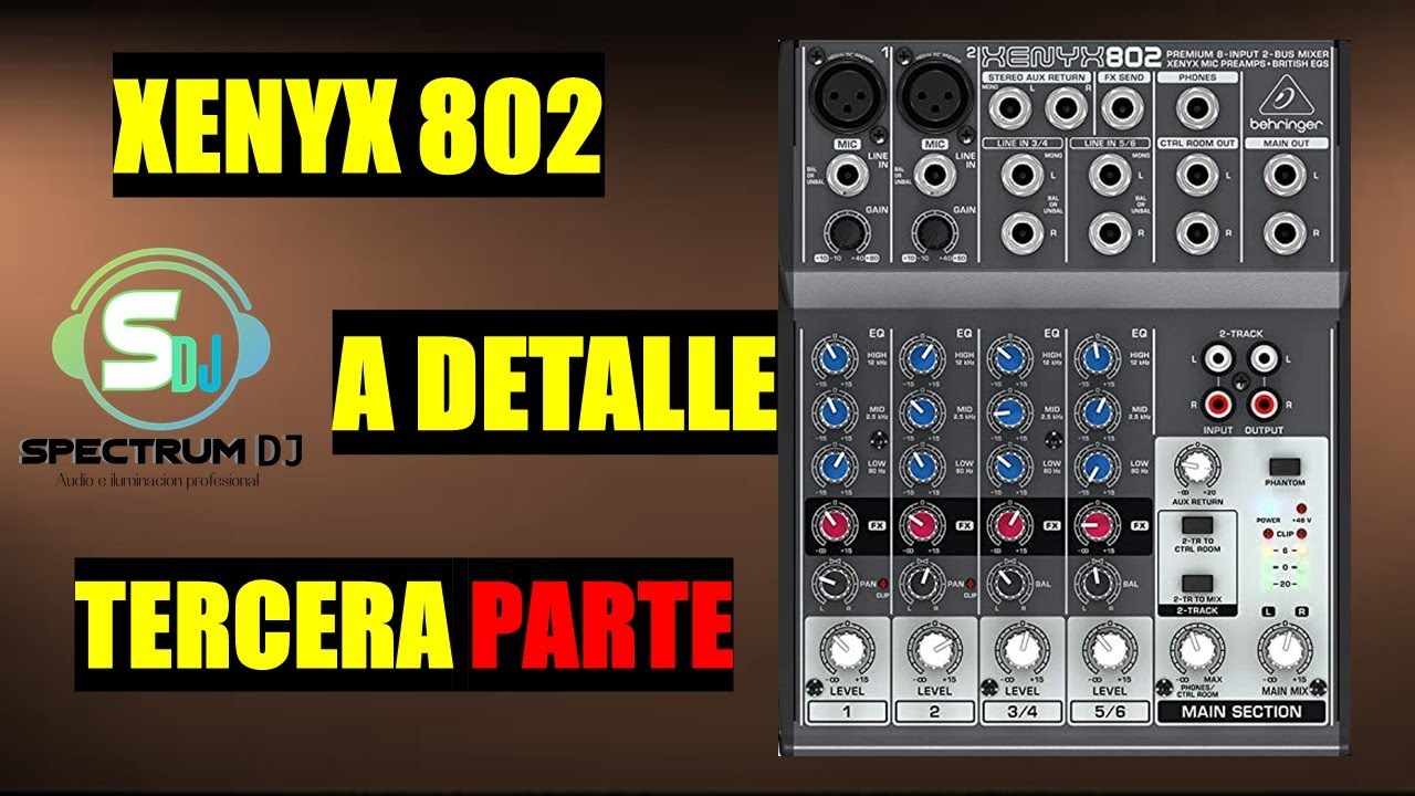 Mezcladora BEHRINGER XENYX802 Como CONECTAR, UNBOXING Y REVIEW tercera parte con SPECTRUM DJ 👀🤯😎😎🧐🎛