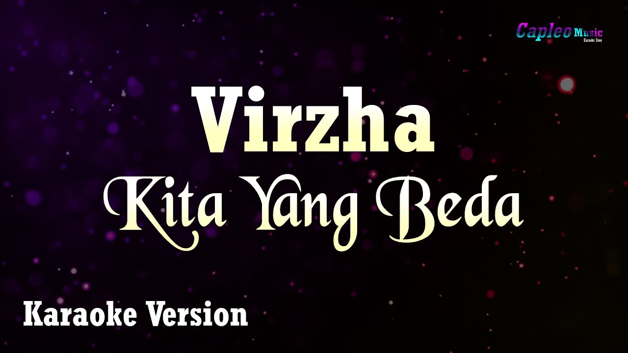 Virzha - Kita Yang Beda (Karaoke Version)
