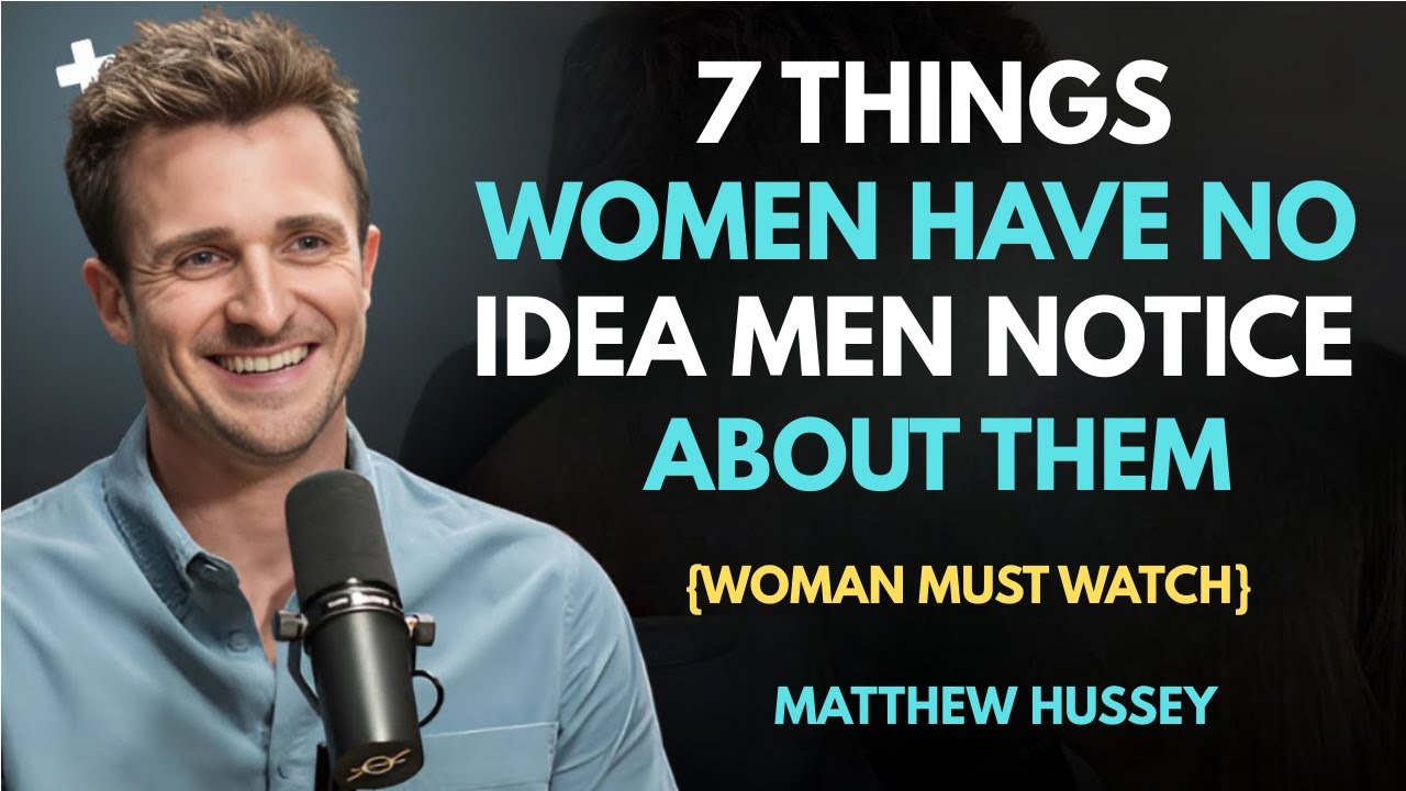 7 Things Women Have No Idea Men Notice About Them