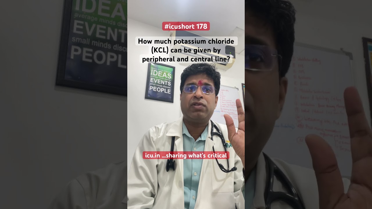 #icushort 178: How much potassium chloride (KCL) can be given by peripheral & central line? #esbicm