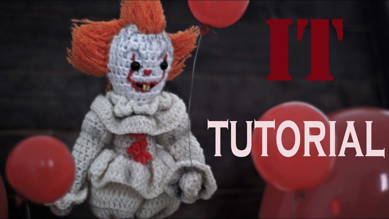 IT PENNYWISE AMIGURUMI TUTORIAL | HALLOWEEN 2017
