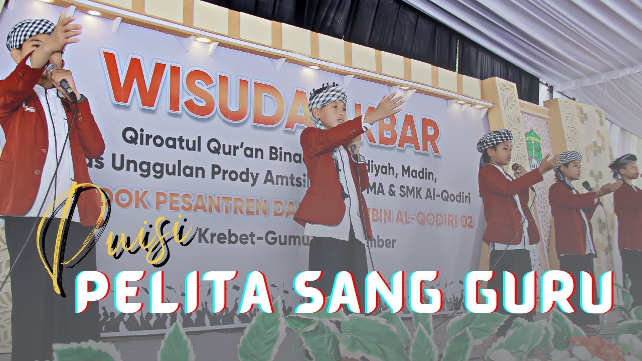 Musikalisasi Puisi Pelita Sang Guru || PP. AL-QODIRI 02