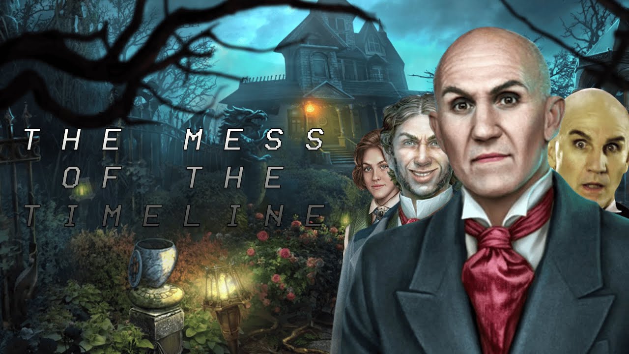 The MESS of the TIMELINE | The Ravenhearst Experience