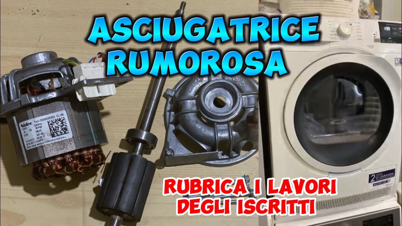 Asciugatrice rumorosa problema risolto