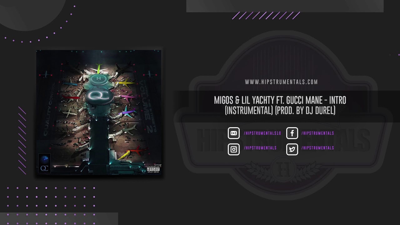 Migos & Lil Yachty Ft. Gucci Mane - Intro [Instrumental] (Prod. By DJ Durel)