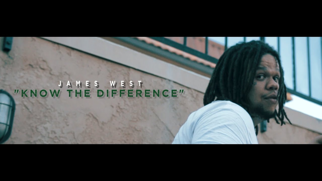 James West - Know The Difference (Official Music Video)