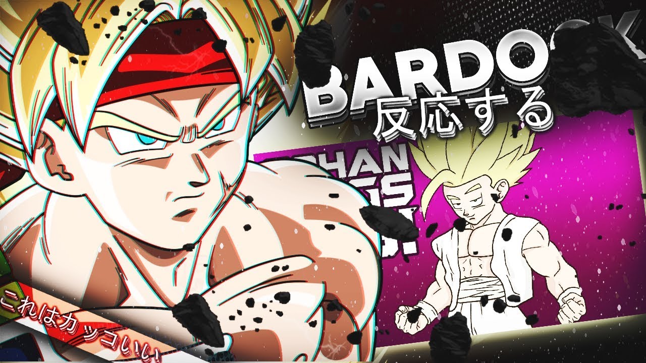 BARDOCK REACTS TO 