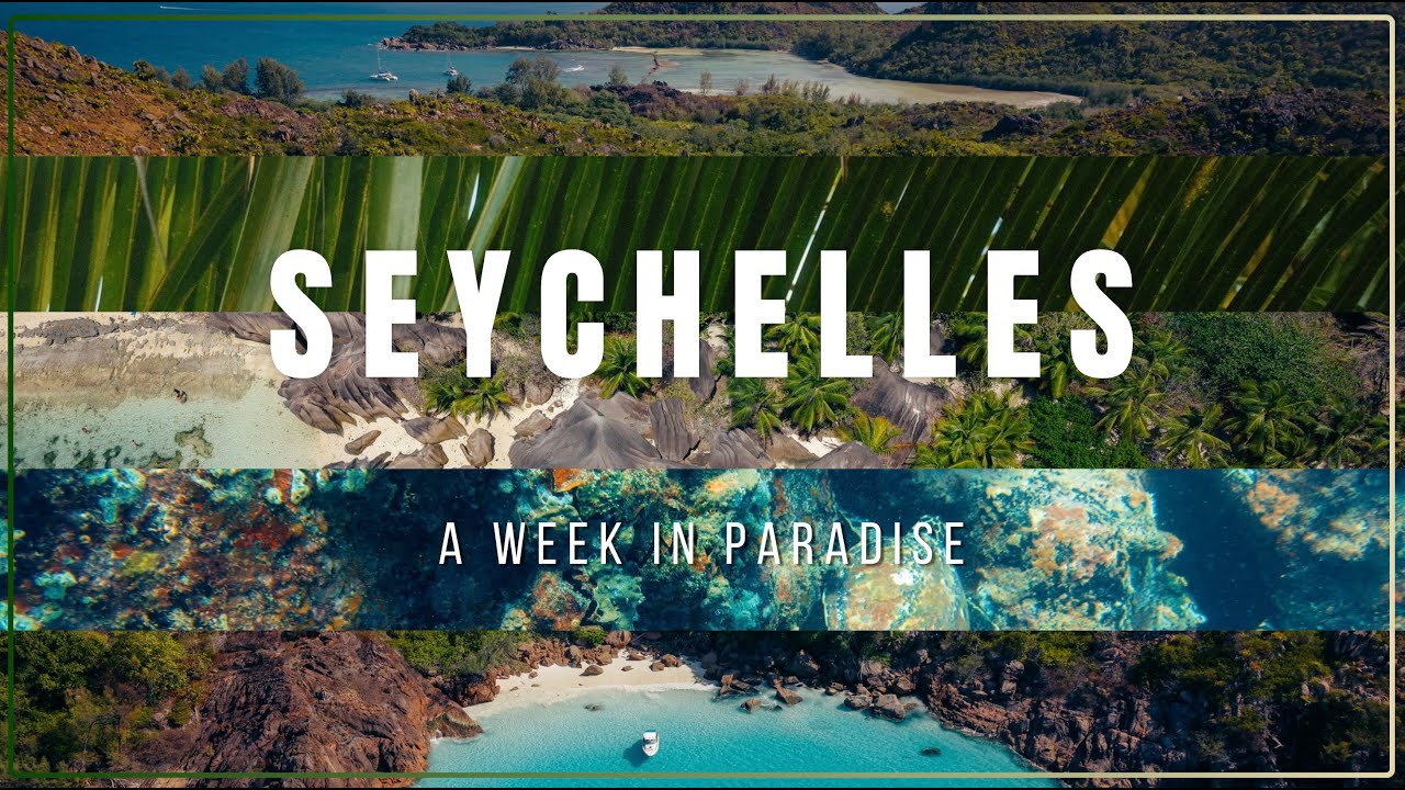 A Week in Seychelles