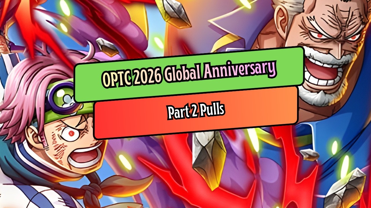 Redemption?! OPTC Global Anniversary Part 2 Pulls