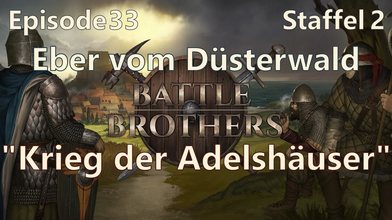 "Krieg der Adelshäuser" | Ep 33 Staffel 2 | Die Eber vom Düsterwald | Battle Brothers