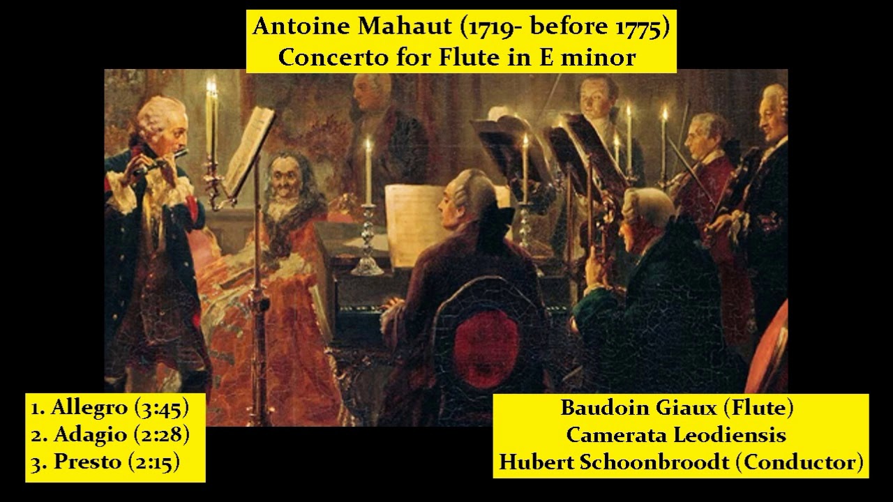 Antoine Mahaut (1719 - before 1775) - Concerto for Flute in E minor