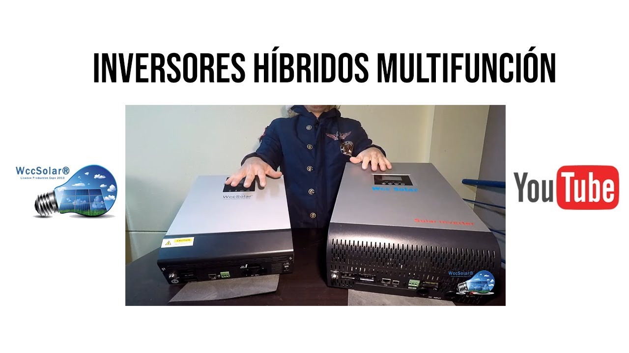 Inversores H&iacute;bridos Multifunci&oacute;n WccSolar Modelos y caracter&iacute;sticas