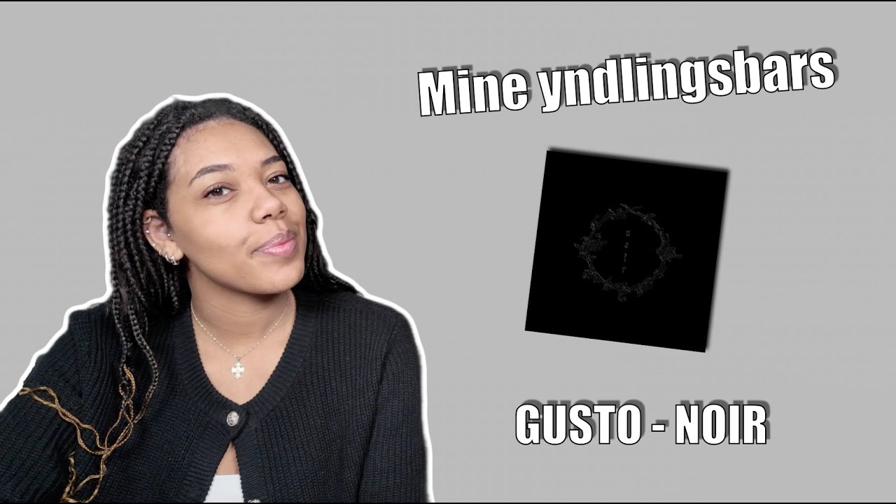 Mine Yndlingsbars | GUSTO - NOIR