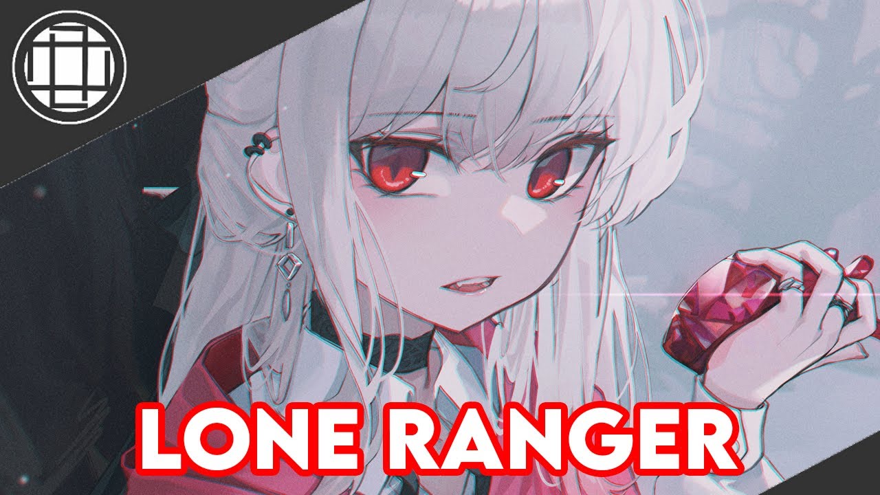 Nightcore | Lone Ranger (Rachel Platten)