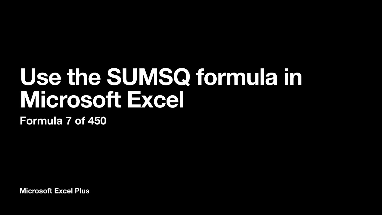 Using the SUMSQ formula in Microsoft Excel