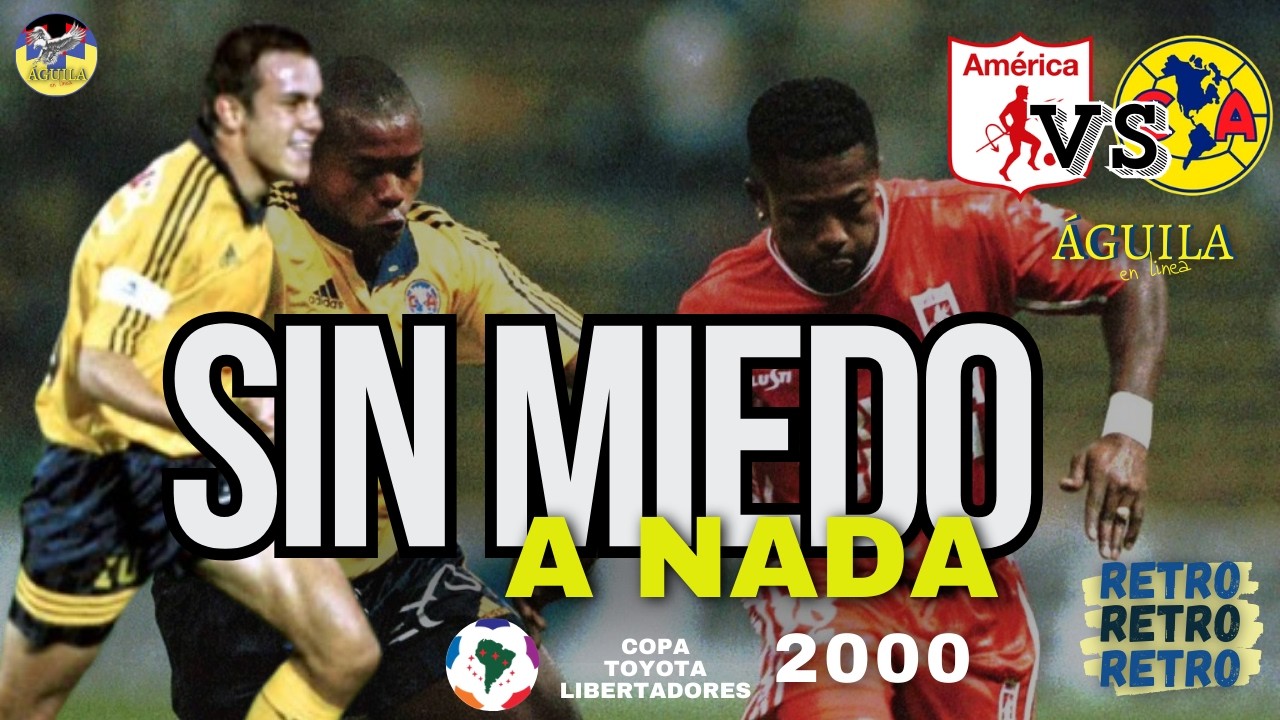 Águila Retro | América de cali vs América de México | Copa Libertadores 2000 | Águila en linea