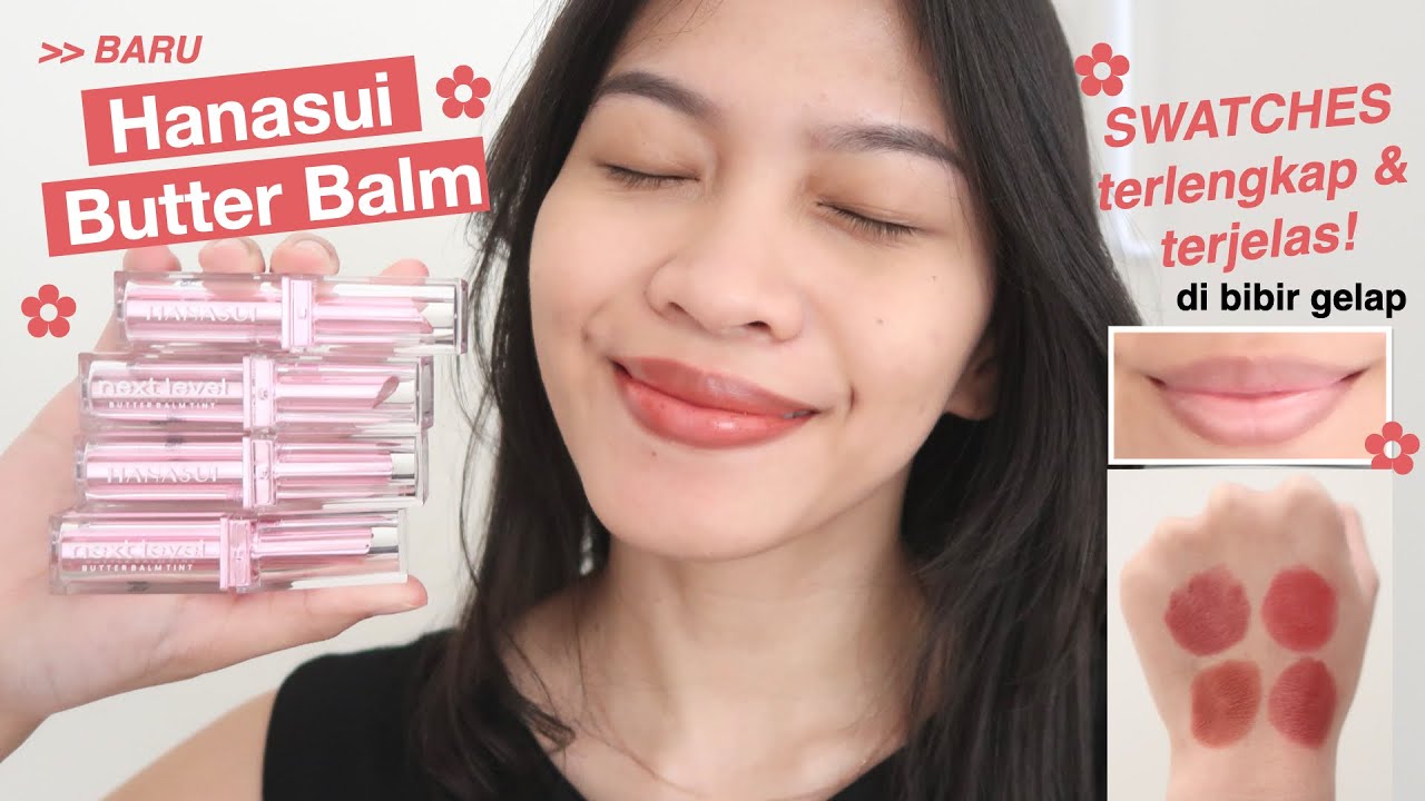 HANASUI NEXT LEVEL BUTTER BALM TINT SWATCHES  REVIEW ALL SHADES Ratu Adellya