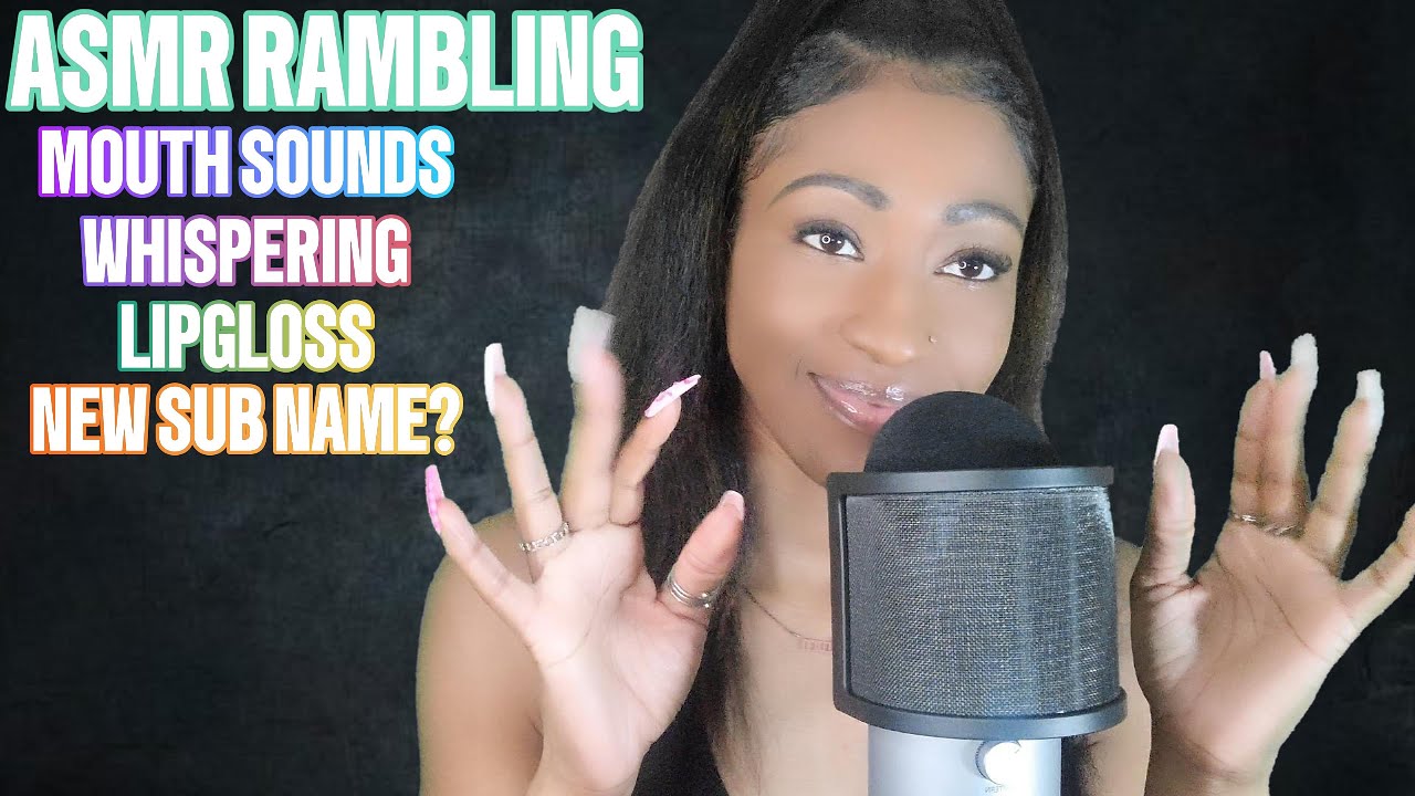 ASMR Rambling (Mouth Sounds, Whispering, Tapping, New Sub Name?)