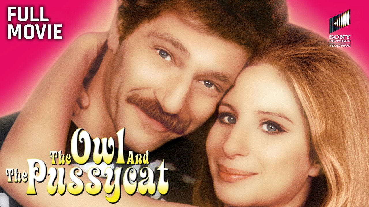 The Owl and the Pussycat | Full Movie | Starring Barbra Streisand, George Segal & Robert Klein