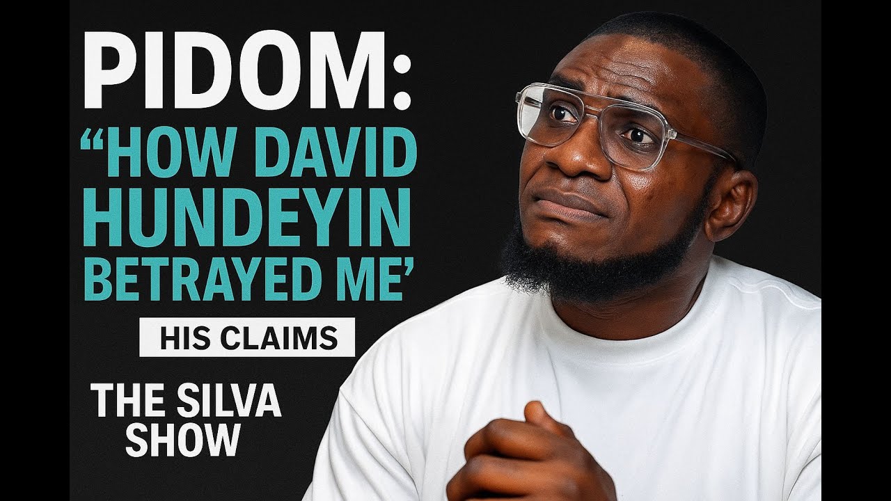 PIDOM: &ldquo;How David Hundeyin Betrayed Me&rdquo; &mdash; His Claims | The Silva Show