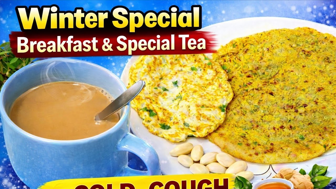 Winter Special Breakfast🍳🥞 | Special Tea☕️ for Cold & Cough | Healthy Morning Routine🌅