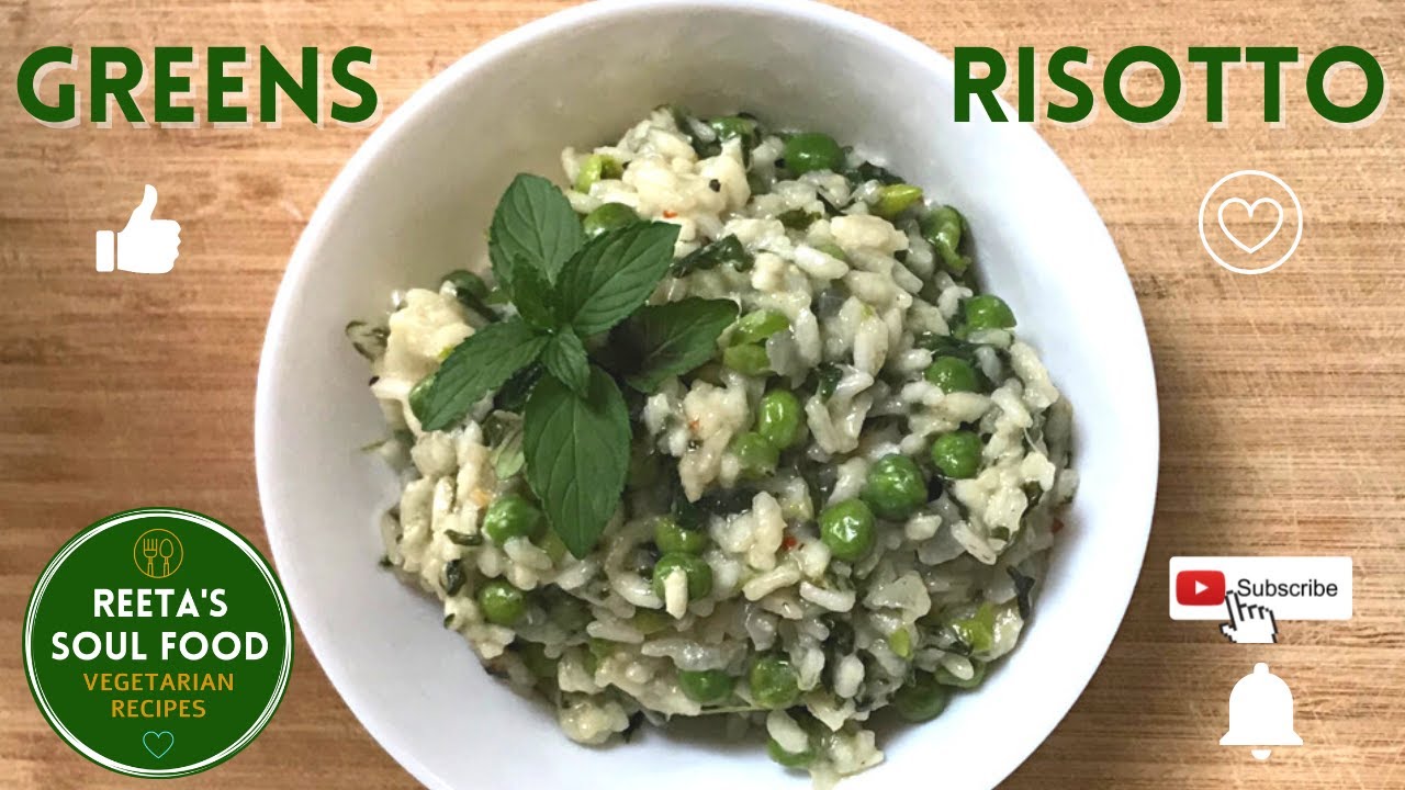 How to Make Greens Risotto | Super Peas, Spinach | Perfect, Best, Healthy Recipe | Reeta's Soul Food