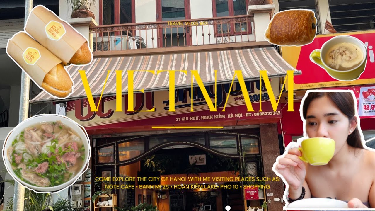 Spend a day with me in Hanoi, Vietnam  🇻🇳 l local food - pho, banh mi, egg coffee l Hoàn Kiếm Lake