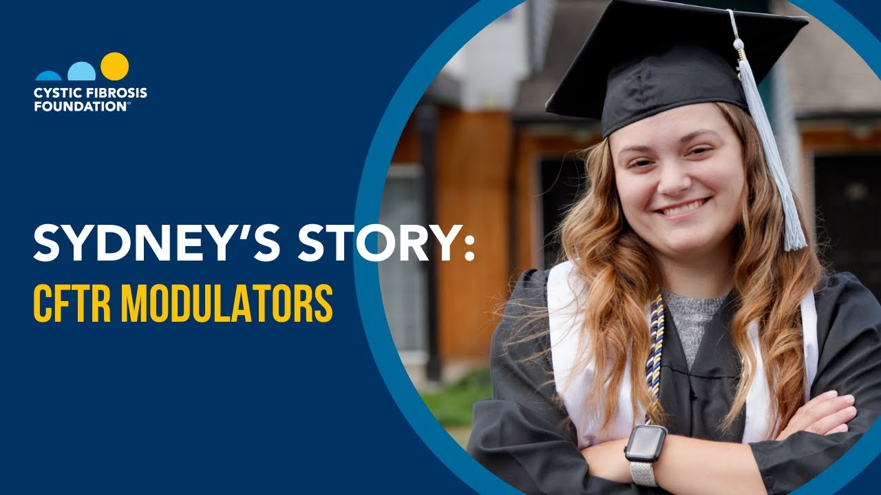 CF Foundation | Sydney Willig's Story: CFTR Modulators