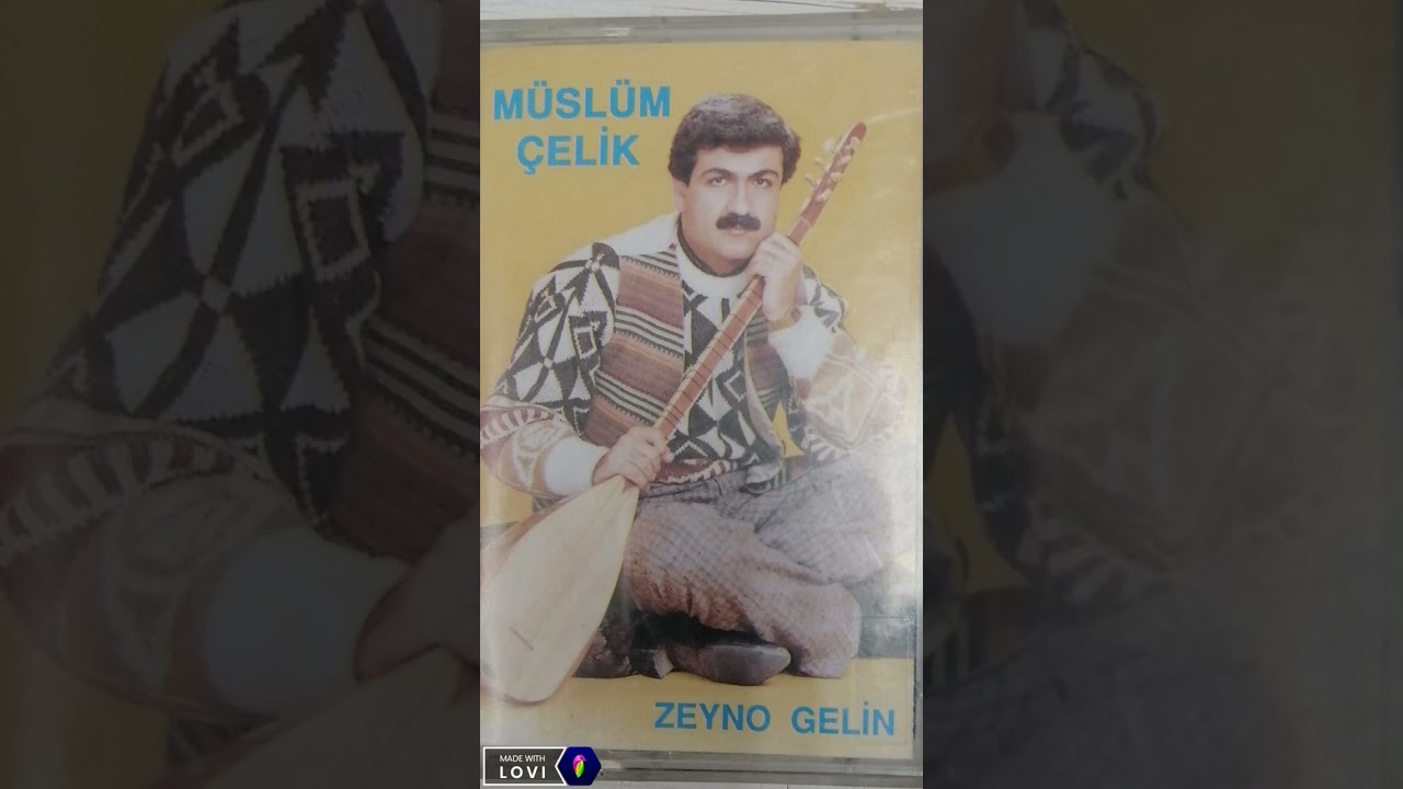 Müslüm çelik Zeyno gelin  1990