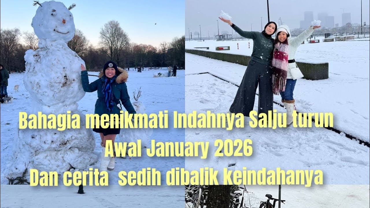 CERITA BAHAGIA DAN SEDIHNYA SAAT SALJU TURUN DI BELANDA, AWAL JANUARI 2026