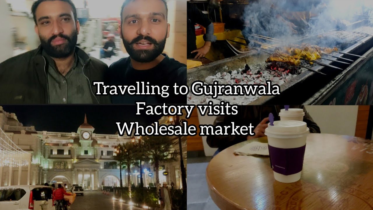 travelling to Gujranwala | factory visits wholesale market | faizan khalid | daily vlog