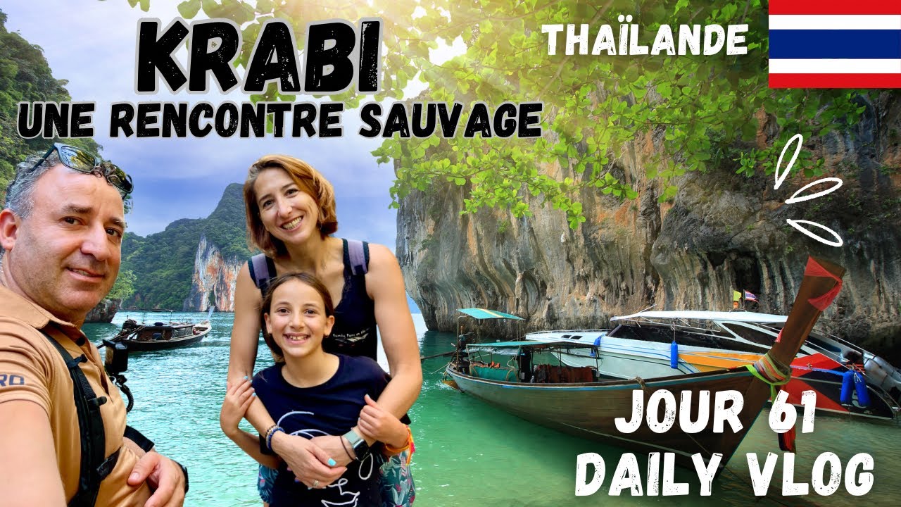 VLOGMAS FAMILLE EN THAILANDE : Exploration des Îles de Krabi : Une Rencontre Sauvage # S5E61
